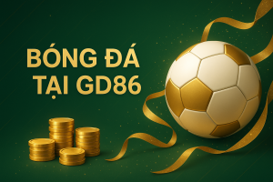 Chiến Lược Chiến Thắng Khi Cá Cược Bóng Đá Tại GD86